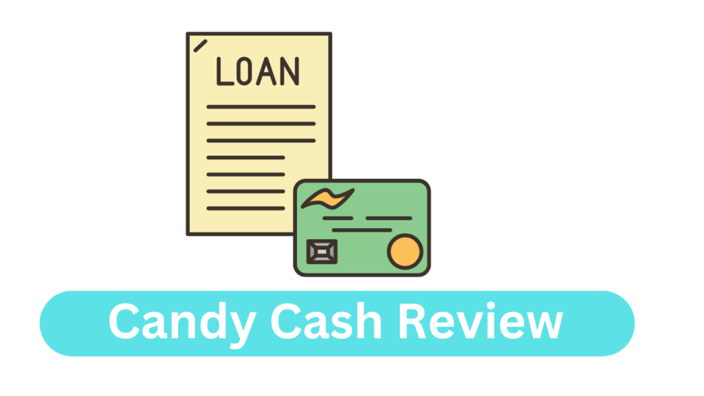 Candy Cash Loan App Review