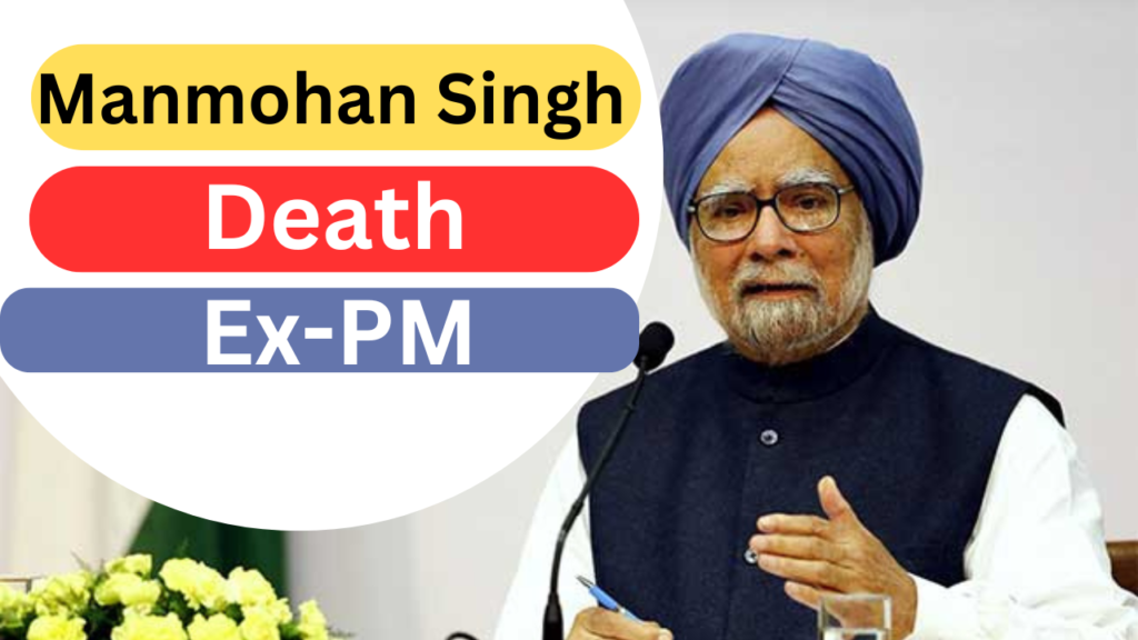 Manmohan Singh Death