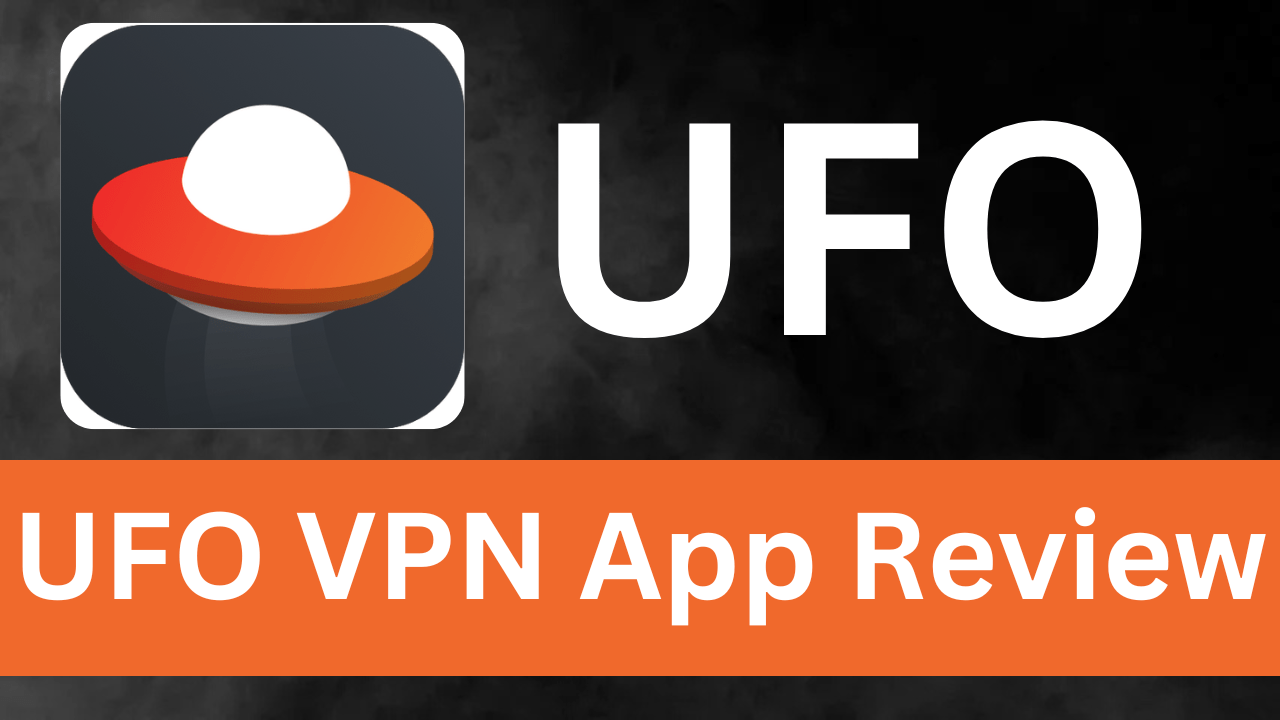 UFO VPN APK review